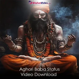 Aghori Baba Status Video Download