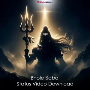 Bhole Baba Status Video Download