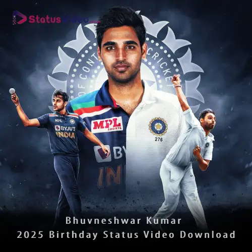 Bhuvneshwar Kumar 2025 Birthday Status Video Download