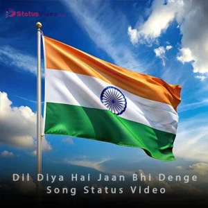 Dil Diya Hai Jaan Bhi Denge Song Status Video