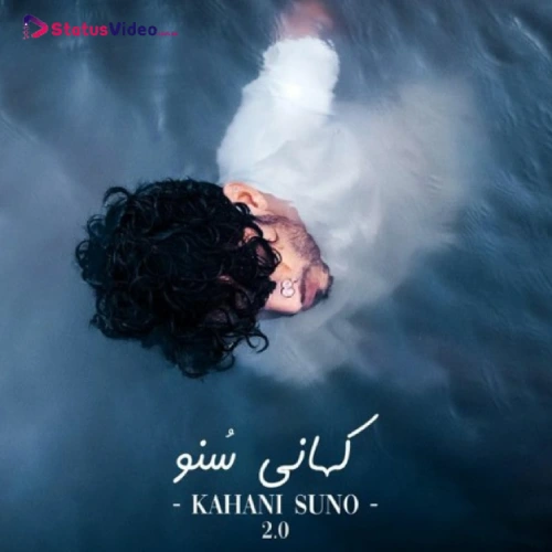 Kahani Suno 2.0 Status Video Download