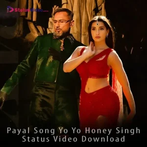 Payal Song Yo Yo Honey Singh Status Video