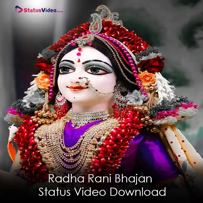 Radha Rani Bhajan Status Video Download