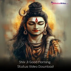 Shiv Ji Good Morning Status Video Download