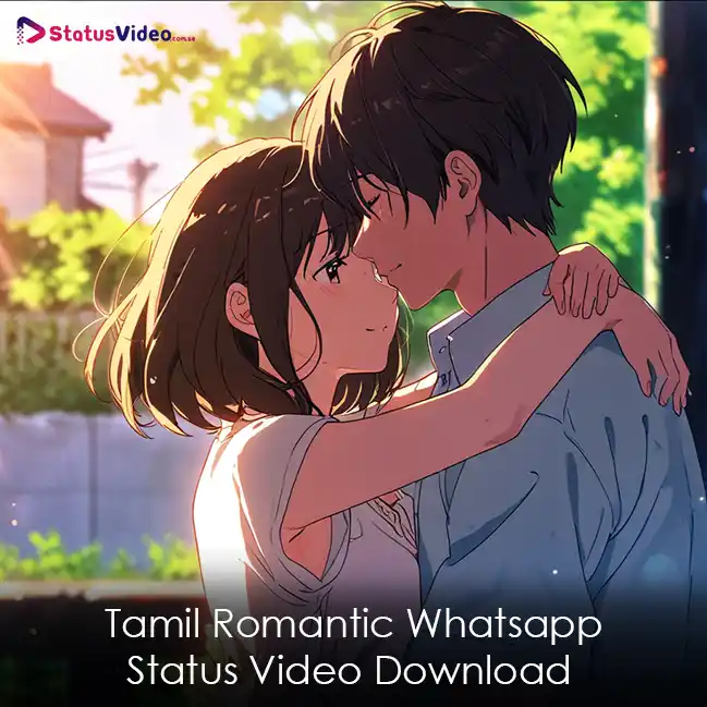 Tamil Romantic Whatsapp Status Video Download