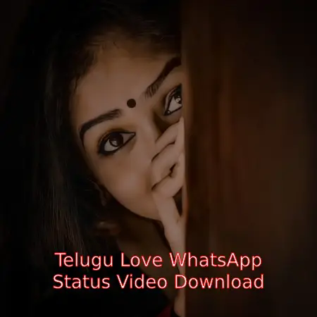 Telugu Love WhatsApp Status Video Download