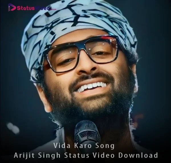 Vida Karo Song Arijit Singh Status Video Download