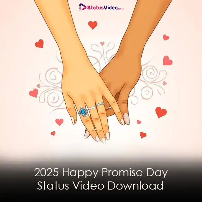 2025 Happy Promise Day Status Video Download