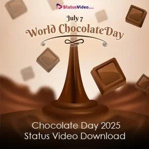 Chocolate Day 2025 Status Video Download