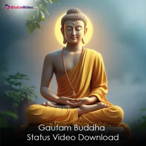 Gautam Buddha Status Video Download