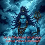 Jai Kal Mahakal WhatsApp Status Video Download