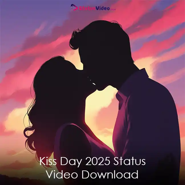 Kiss Day 2025 Status Video Download