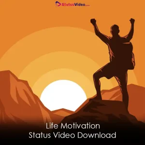 Life Motivation Status Video Download