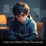 Odia Sad Status Video Download