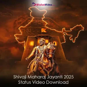 Shivaji Maharaj Jayanti 2025 Status Video Download