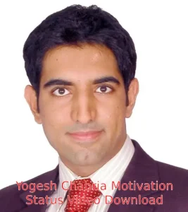 Yogesh Chabria Motivation Status Video Download