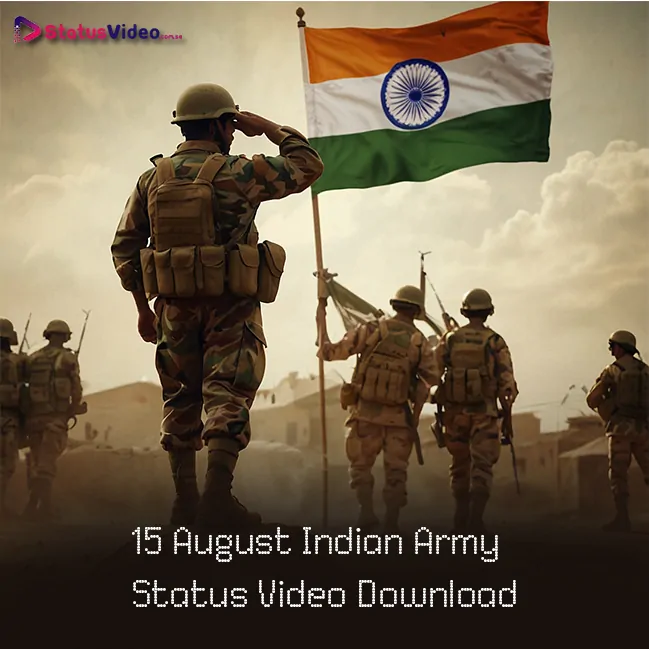 15 August Indian Army Status Video Download