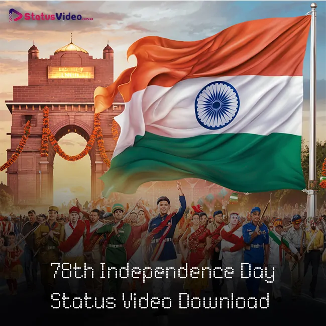 78th Independence Day Status Video Download