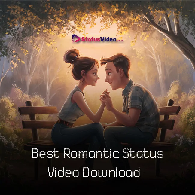 Best Romantic Status Video Download