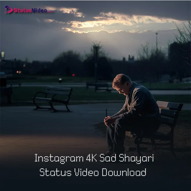 Instagram 4K Sad Shayari Status Video Download