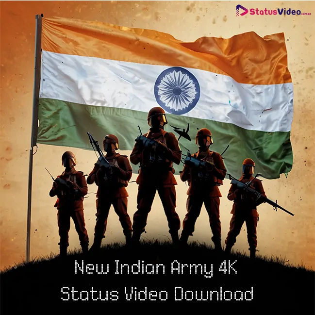 New Indian Army 4k Status Video Download