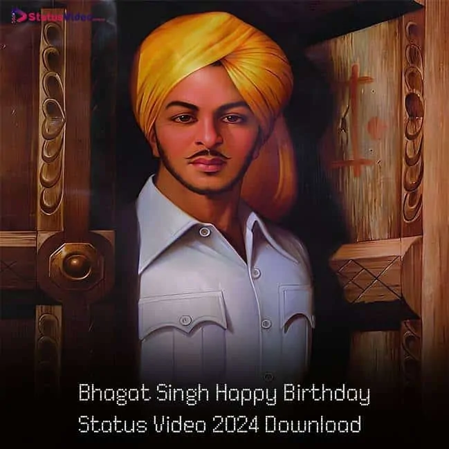 Bhagat Singh Happy Birthday Status Video 2024 Download