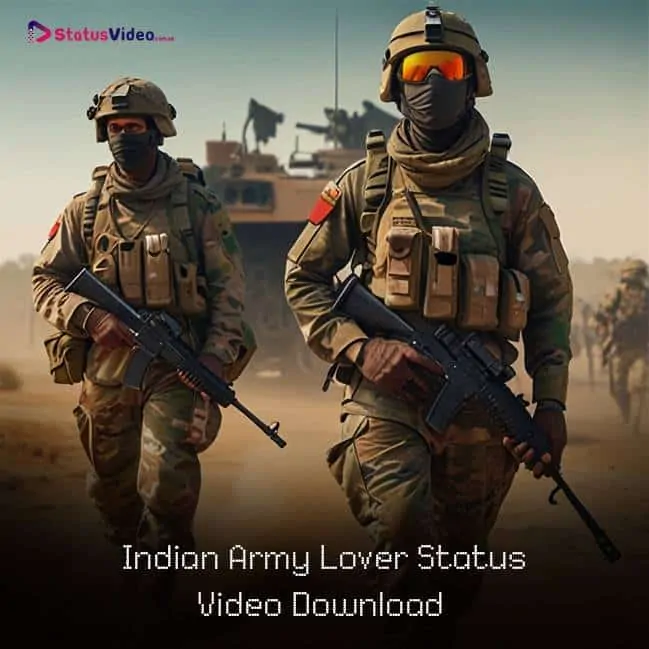 Indian Army Lover Status Video Download