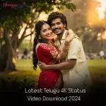 Latest Telugu 4K Status Video 2024 Download