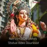 Navratri 2024 Wishes Status Video Download